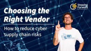 Effective Vendor Selection Reduces Cyber Supply Chain Risks by Stepping Forward Technology, managed IT support in Colorado Springs