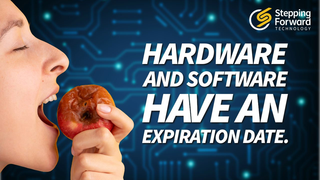 Hardware and Software End of Life: Did you Know IT Expires? by Stepping Forward Technology, managed IT services in Colorado Springs