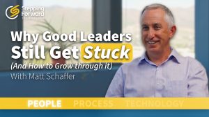 Hit a Growth Ceiling? The Leadership, Culture, and Systems Most Businesses Are Missing, interview with Matt Schaffer and Matt Harvey